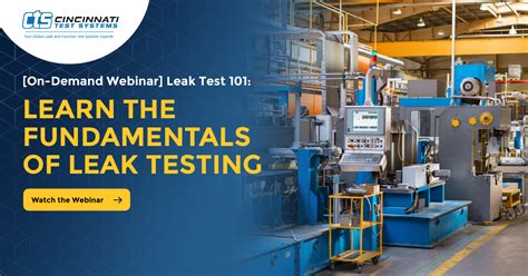 cts leak test|Fundamentals of Leak Testing with Cincinnati Test Systems